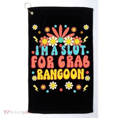 Crab Rangoon Meme - I'm A Slut For Crab Rangoon Golf Towel