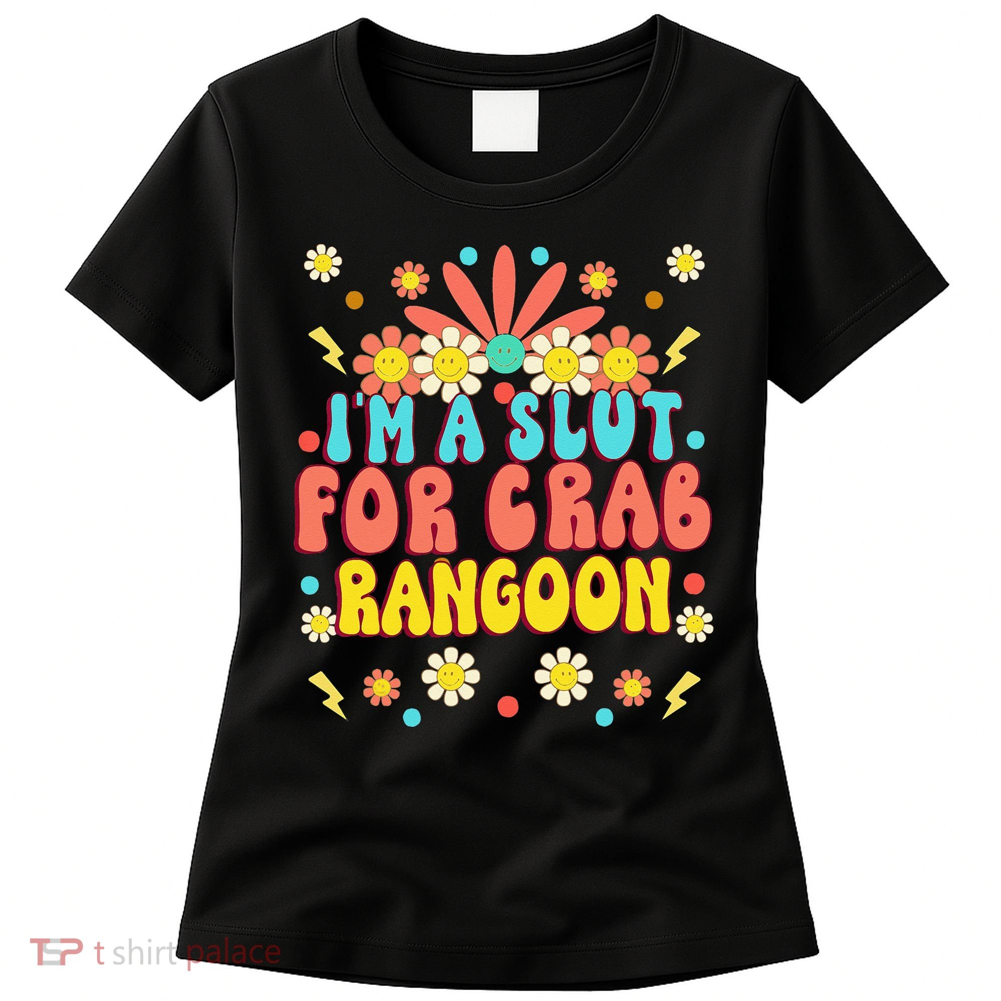 Crab Rangoon Meme - I'm A Slut For Crab Rangoon Women's T-Shirt