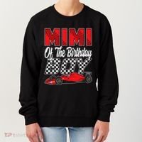 Car Racing Mimi Of The Birthday Formula race Car Women's Sweatshirt thumb 0