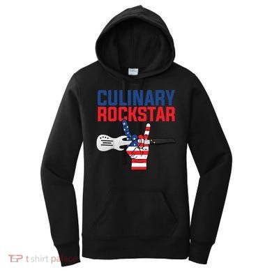 Culinary Rockstar Merica Flag Funny Chef Cook Culinary Lover Gift Women's Hoodie