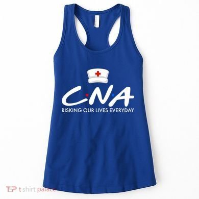 CNA Risking Our Lives Everyday Women's Tank Top
