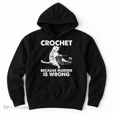 Crochet Because Murder Is Wrong Cat Hoodie
