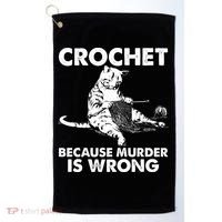 Crochet Because Murder Is Wrong Cat Golf Towel thumb 0
