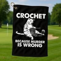 Crochet Because Murder Is Wrong Cat Golf Towel thumb 1