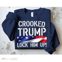 Crooked Trump Lock Him Up USA Sweatshirt thumb 2