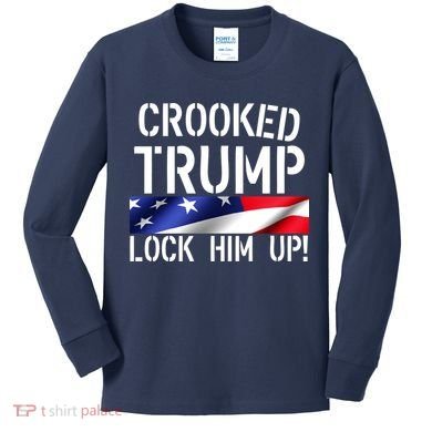 Crooked Trump Lock Him Up USA Kids Long Sleeve Shirt