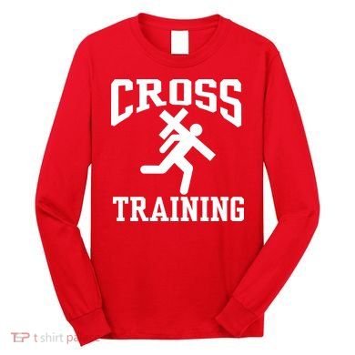 Cross Training Jesus Christian Catholic Long Sleeve Shirt
