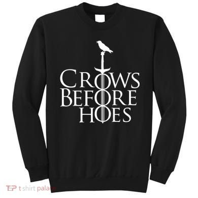 Crows Before Hoes Sweatshirt