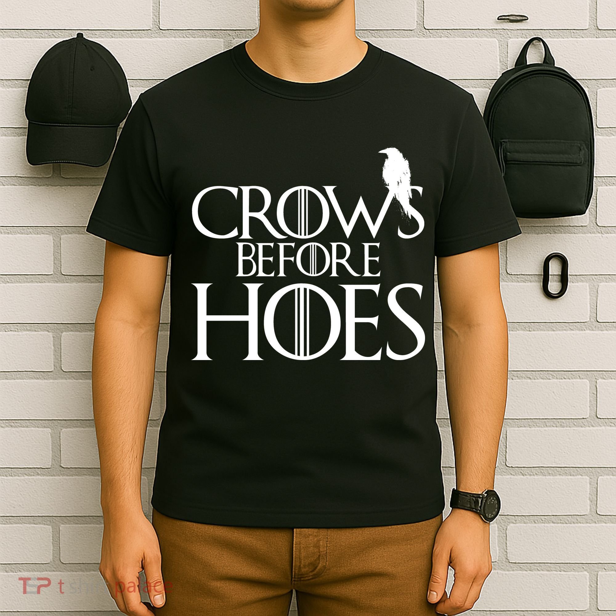 Crows Before Hoes Funny Tv Series T-Shirt
