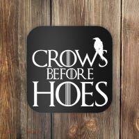 Crows Before Hoes Funny Tv Series Coaster thumb 0