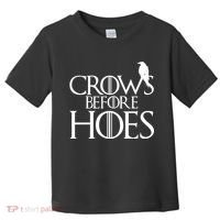 Crows Before Hoes Funny Tv Series Toddler T-Shirt thumb 0