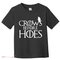 Crows Before Hoes Funny Tv Series Toddler T-Shirt thumb 0
