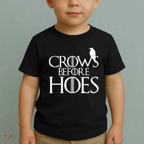Crows Before Hoes Funny Tv Series Toddler T-Shirt