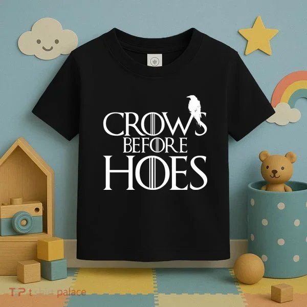 Crows Before Hoes Funny Tv Series Toddler T-Shirt