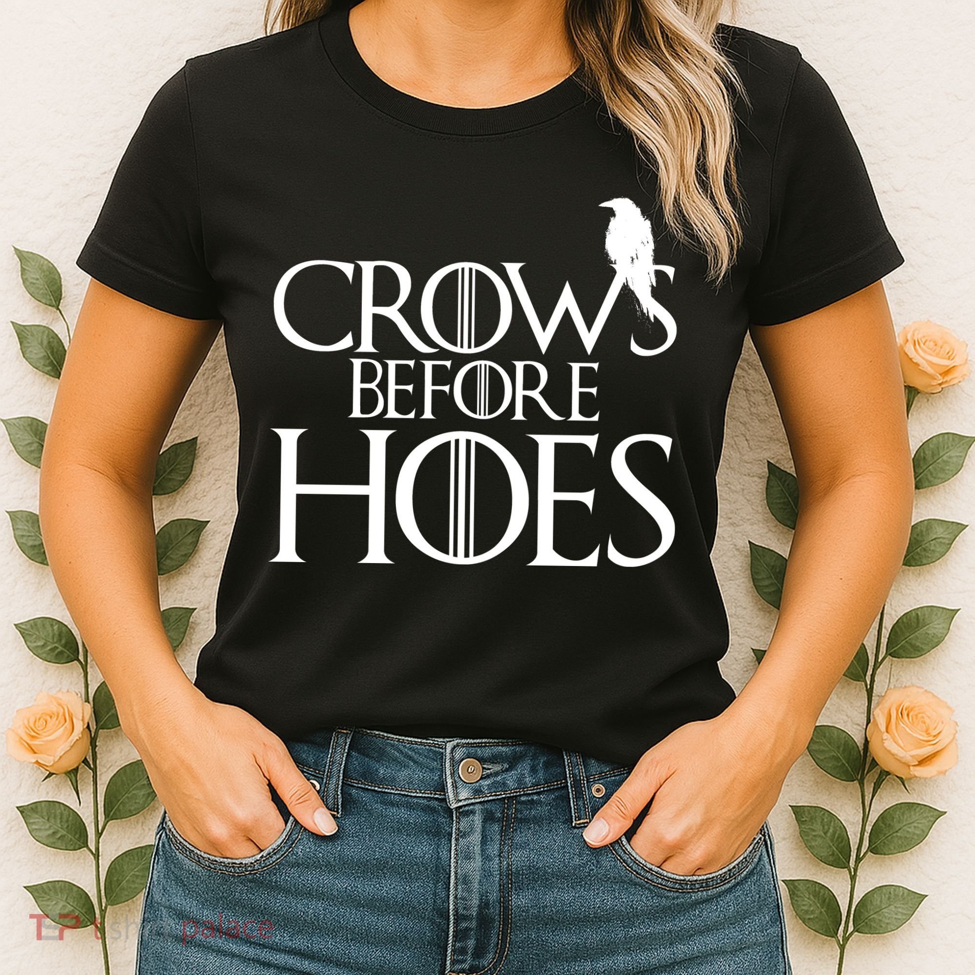 Crows Before Hoes Funny Tv Series Women's T-Shirt