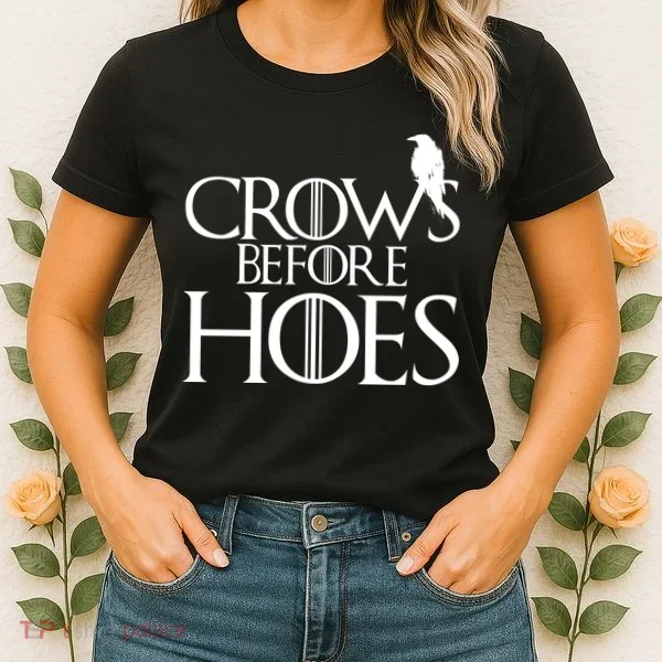 Crows Before Hoes Funny Tv Series Women's T-Shirt