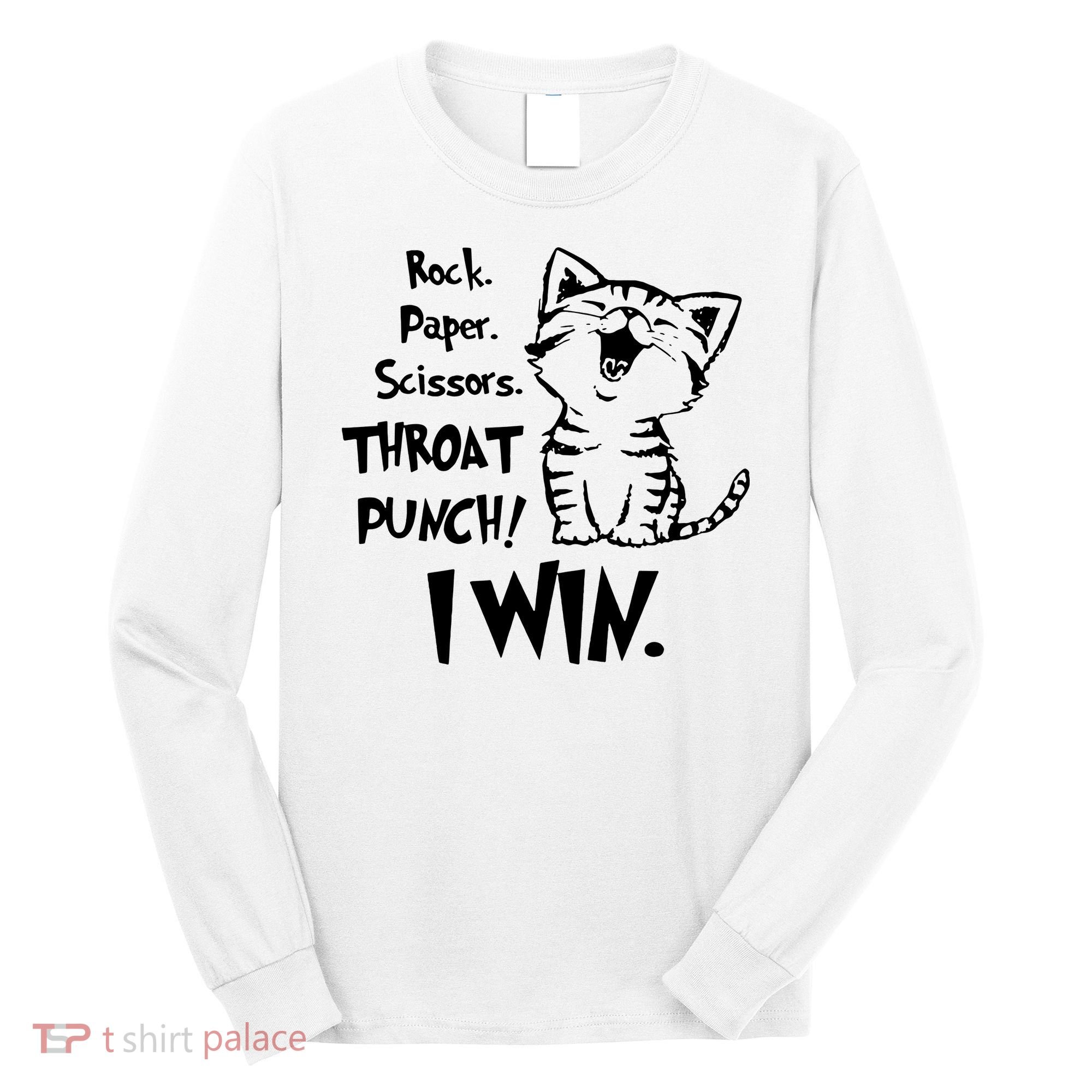 Cat Rock Paper Scissors Throat Punch I Win Long Sleeve Shirt