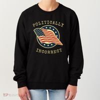 Conservative Republican Politically Incorrect Women's Sweatshirt thumb 0