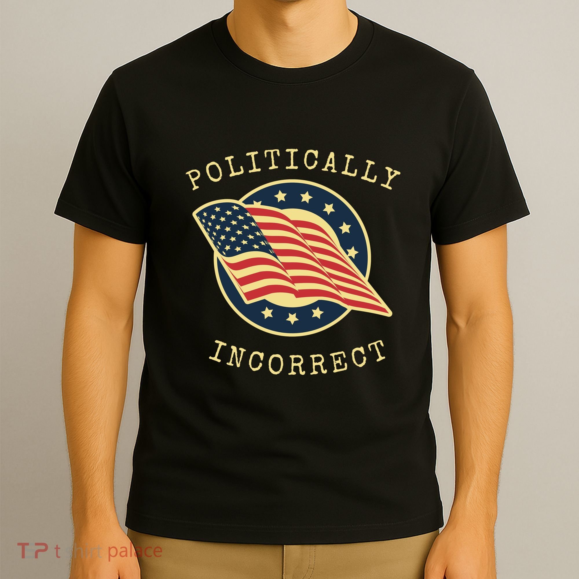 Conservative Republican Politically Incorrect T-Shirt