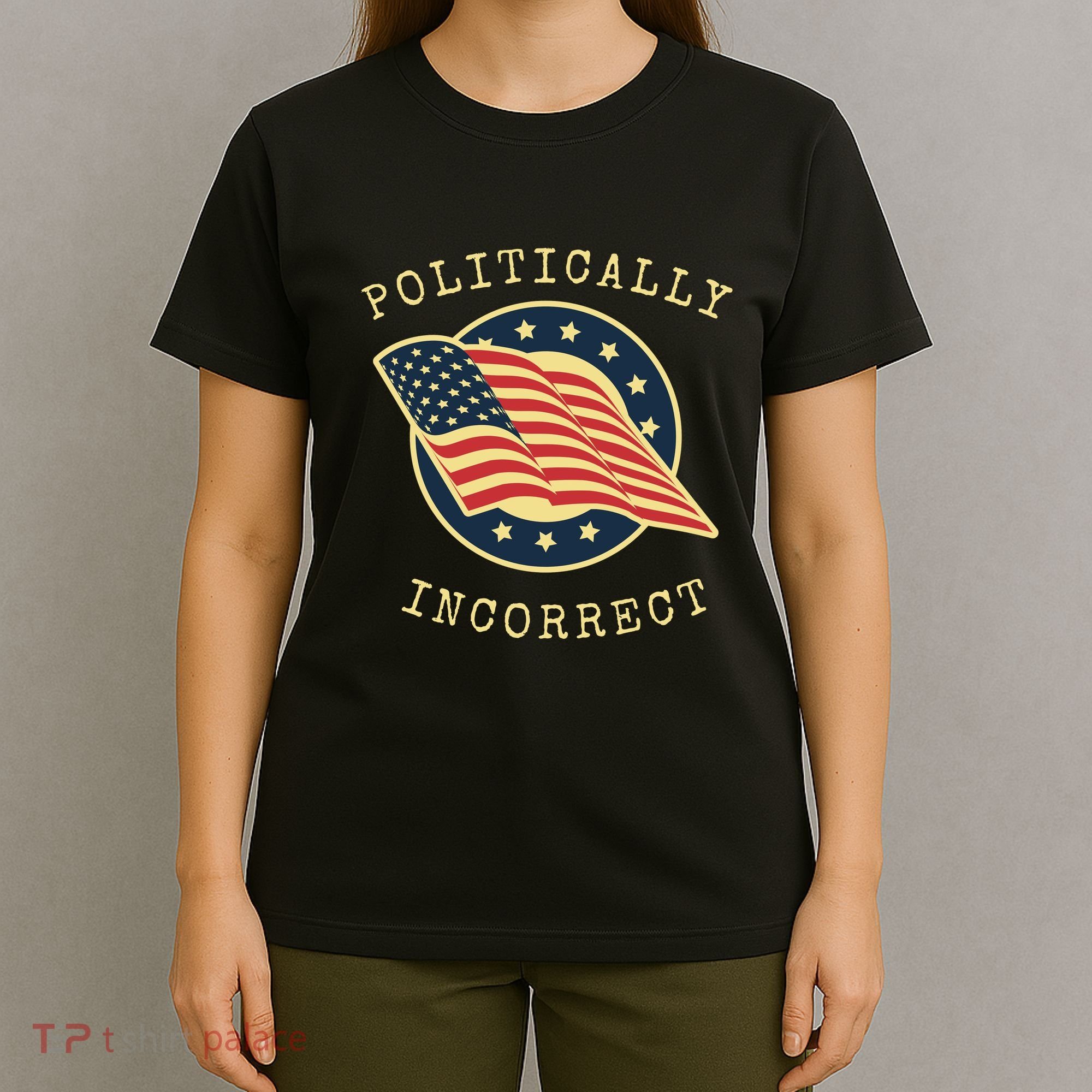 Conservative Republican Politically Incorrect T-Shirt