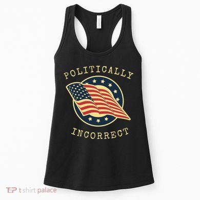 Conservative Republican Politically Incorrect Women's Tank Top