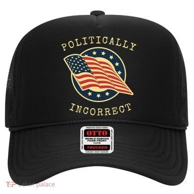 Conservative Republican Politically Incorrect Hat
