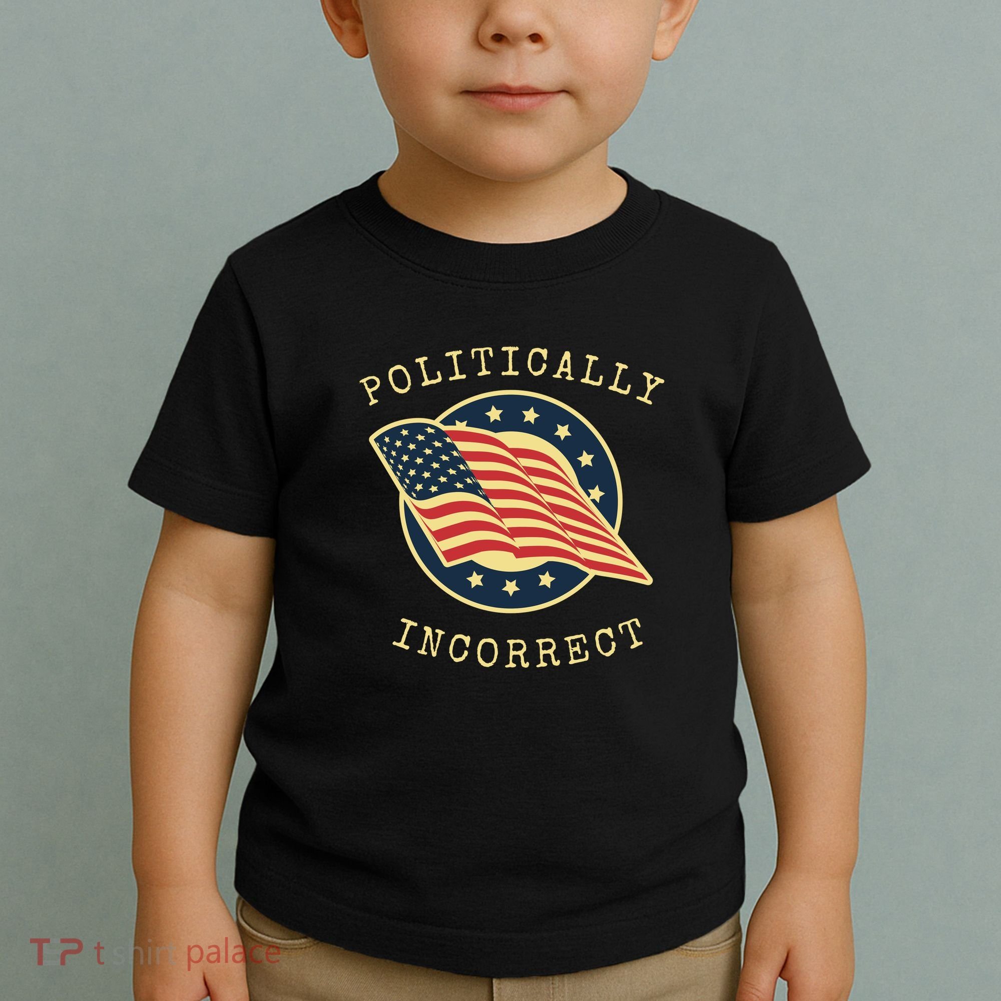 Conservative Republican Politically Incorrect Toddler T-Shirt