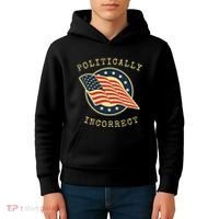 Conservative Republican Politically Incorrect Kids Hoodie thumb 4