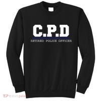 C.P.D Retired Police Officer Chicago PD Gift Sweatshirt thumb 0