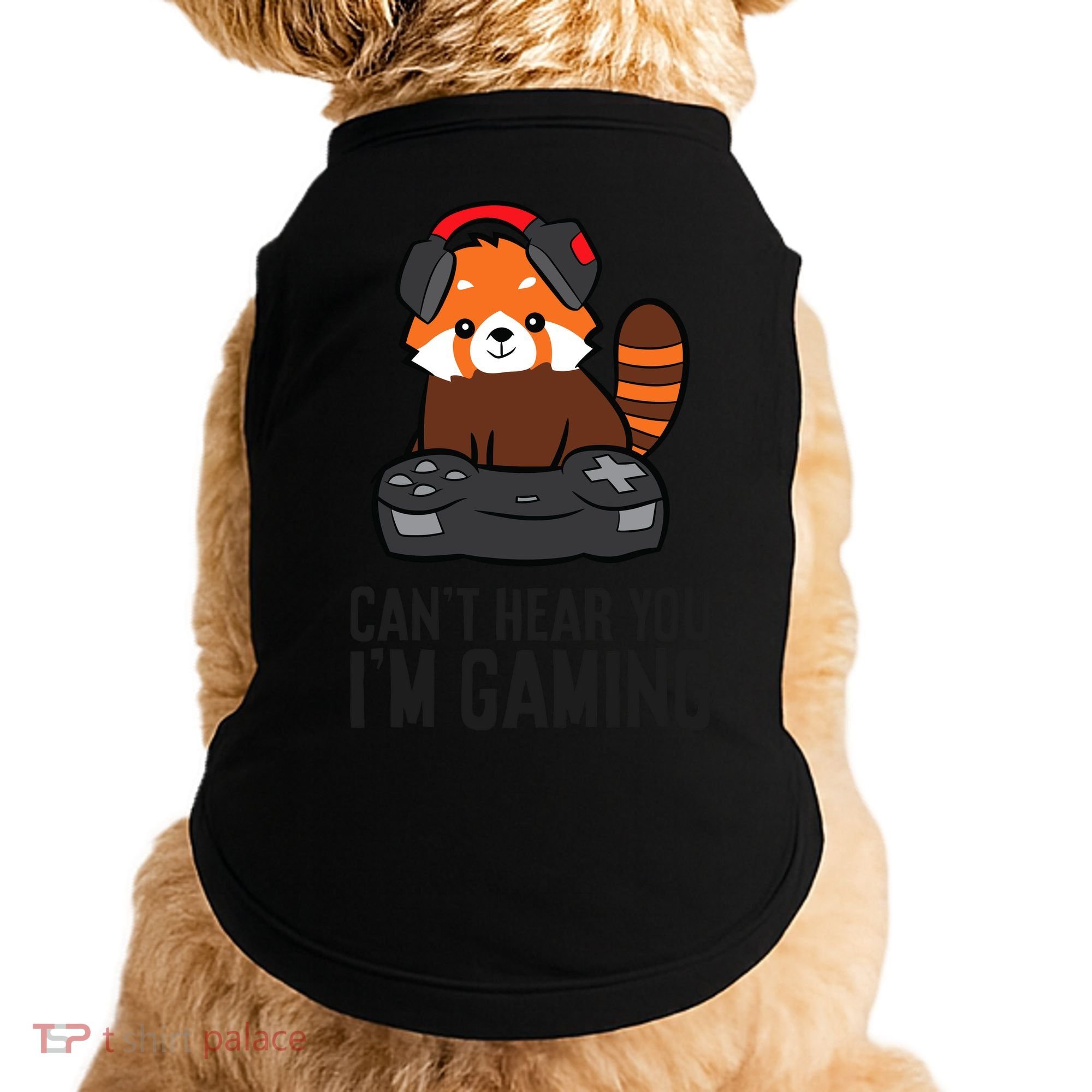 Cute Red Panda Gaming CanT Hear You IM Gaming Doggie Tank