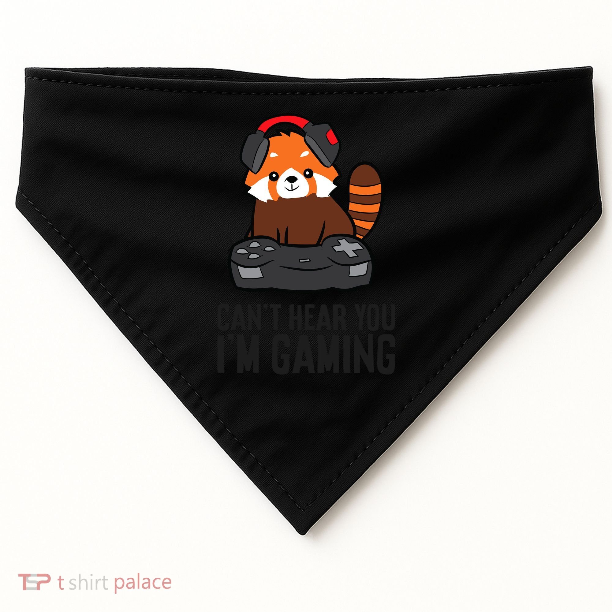 Cute Red Panda Gaming CanT Hear You IM Gaming USA-Made Doggie Bandana