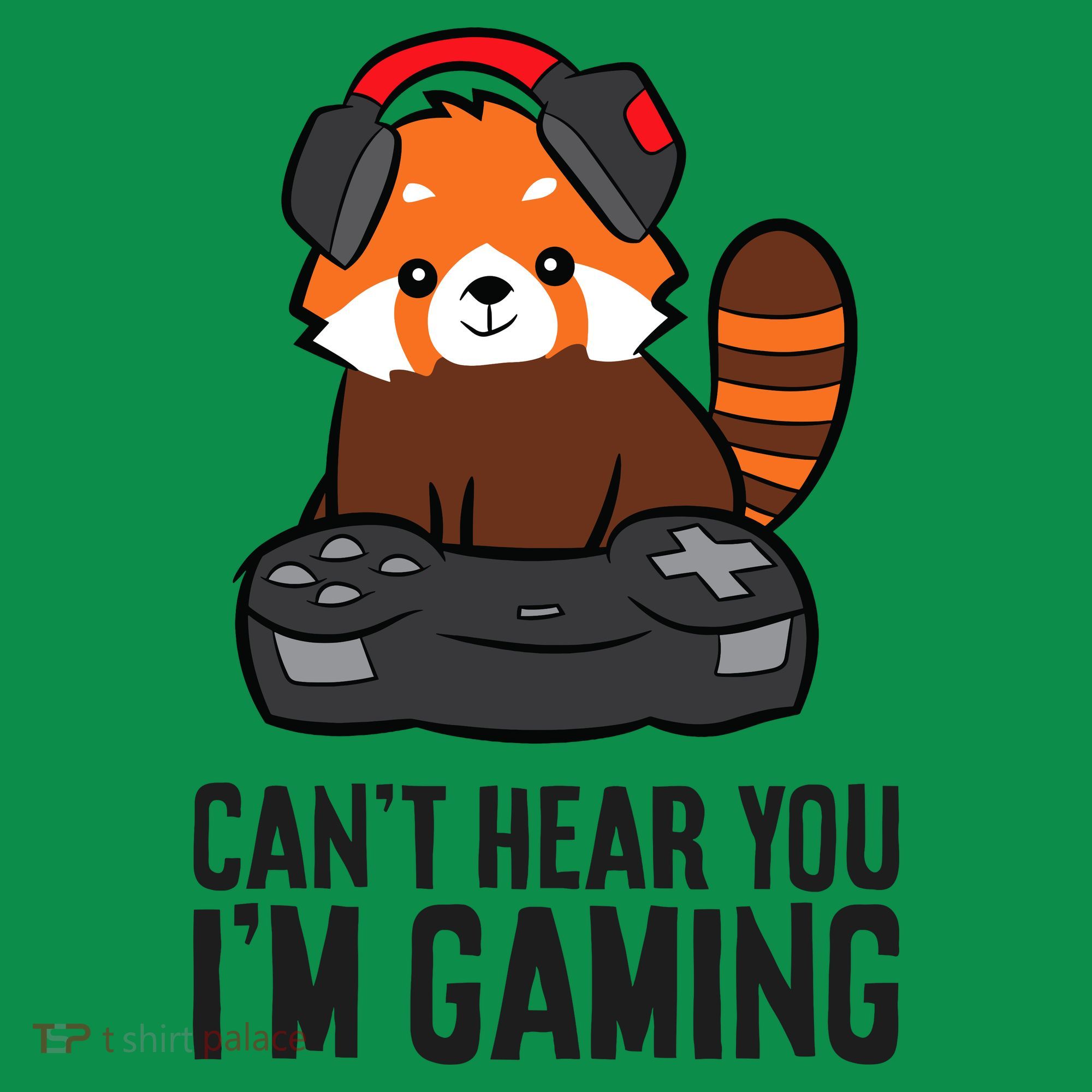 Cute Red Panda Gaming CanT Hear You IM Gaming Polo