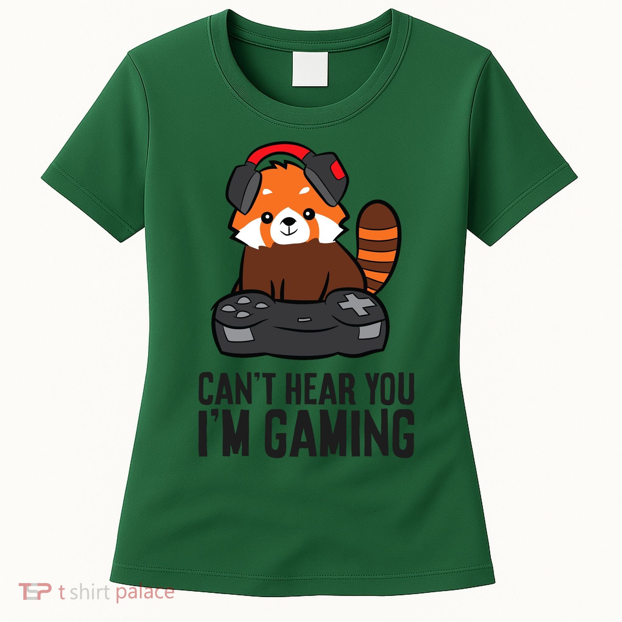 Cute Red Panda Gaming CanT Hear You IM Gaming Women's T-Shirt