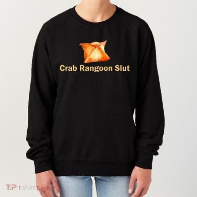 Crab Rangoon Slut Crab Rangoon Lovers Women's Sweatshirt