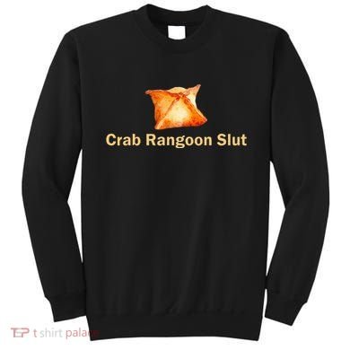 Crab Rangoon Slut Crab Rangoon Lovers Sweatshirt