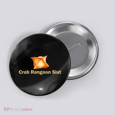 Crab Rangoon Slut Crab Rangoon Lovers Button