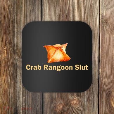 Crab Rangoon Slut Crab Rangoon Lovers Coaster