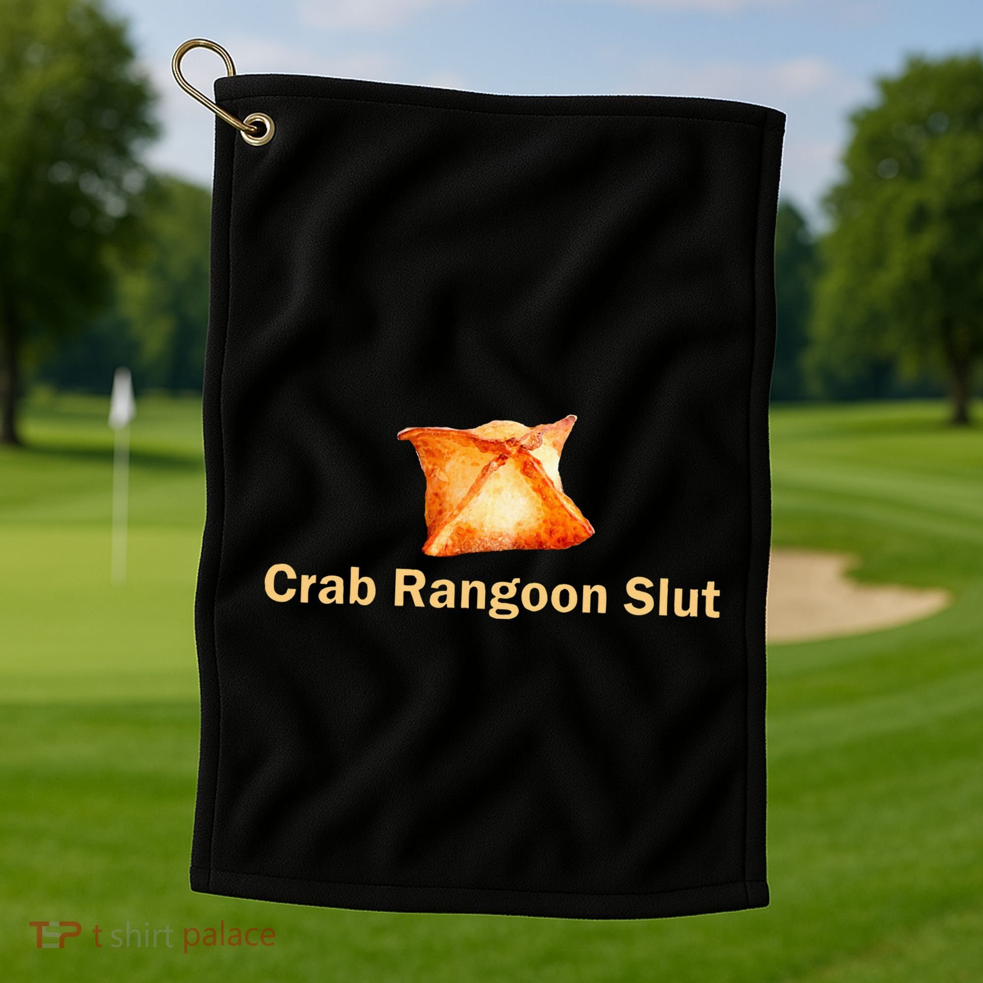 Crab Rangoon Slut Crab Rangoon Lovers Golf Towel