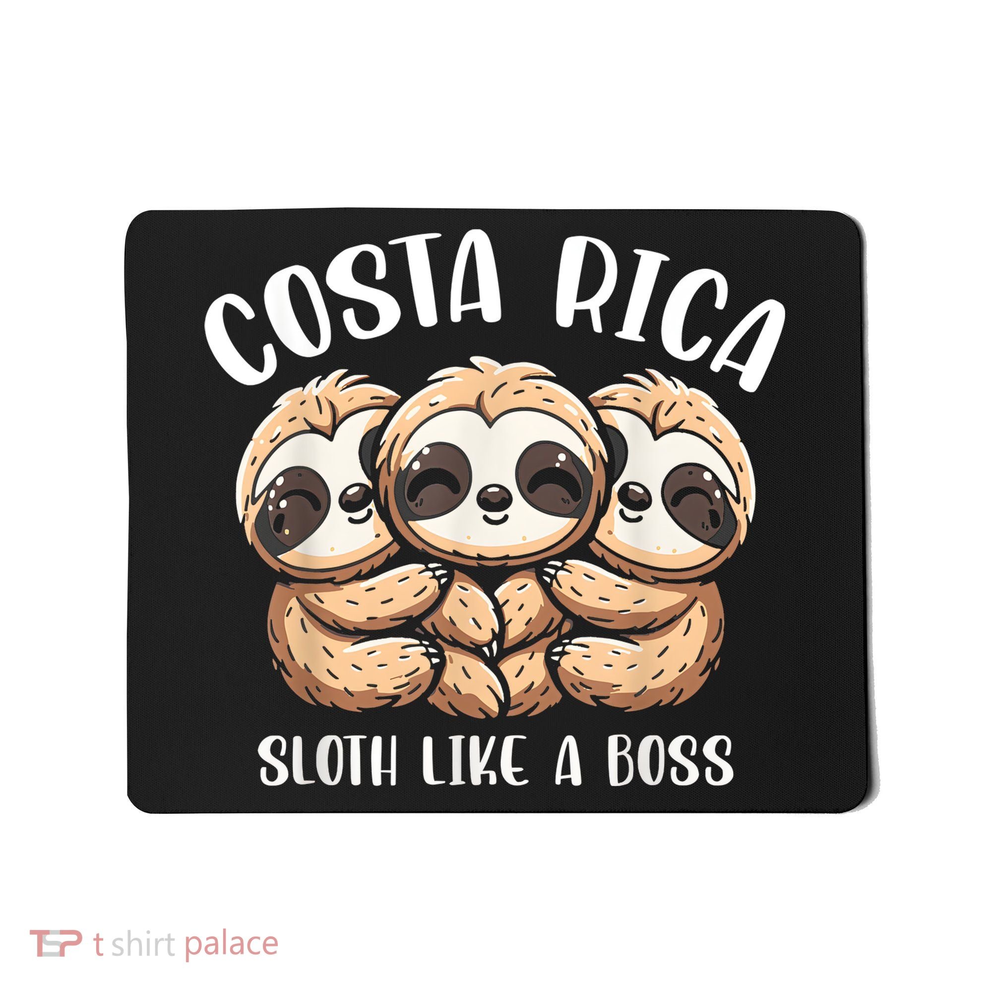 Costa Rica Sloth Like A Boss Costa Rican Travel Vacation Mousepad