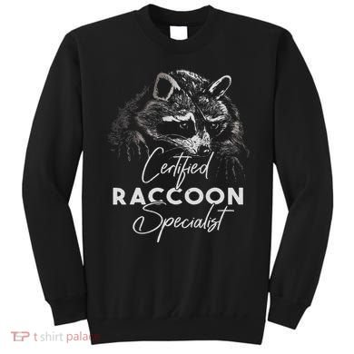 Certified Raccoon Specialist Sweatshirt