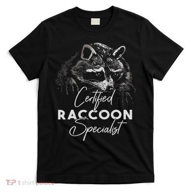 Certified Raccoon Specialist T-Shirt