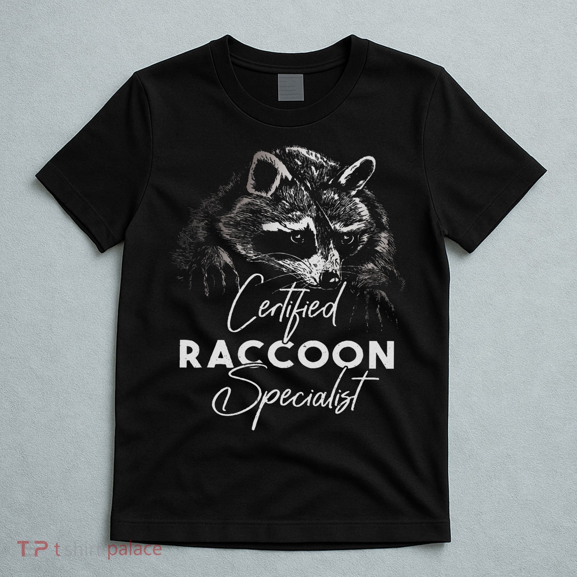Certified Raccoon Specialist T-Shirt