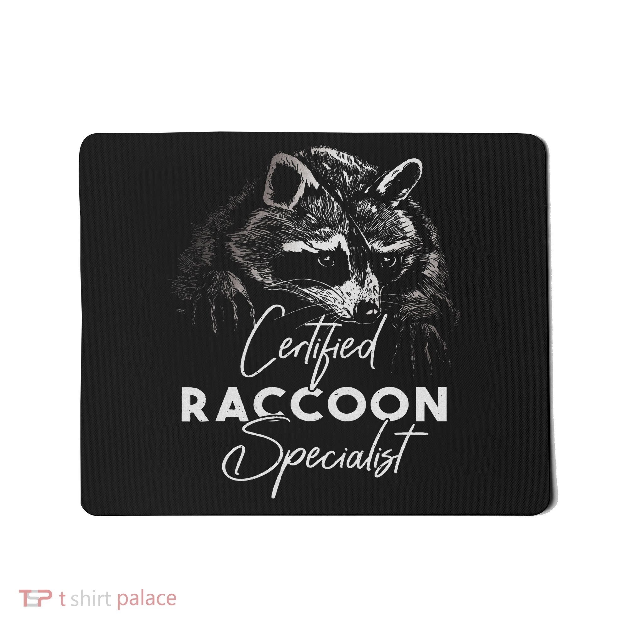 Certified Raccoon Specialist Mousepad