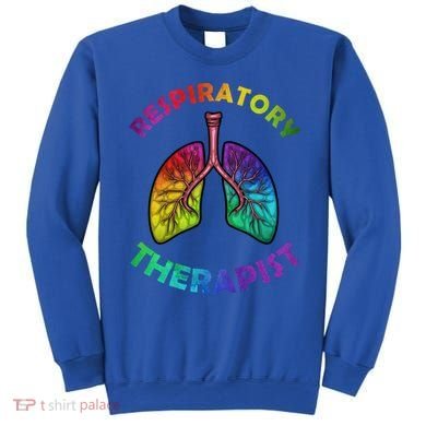 Cool Respiratory Therapy For Care Lung Doctor Rt Gift Sweatshirt