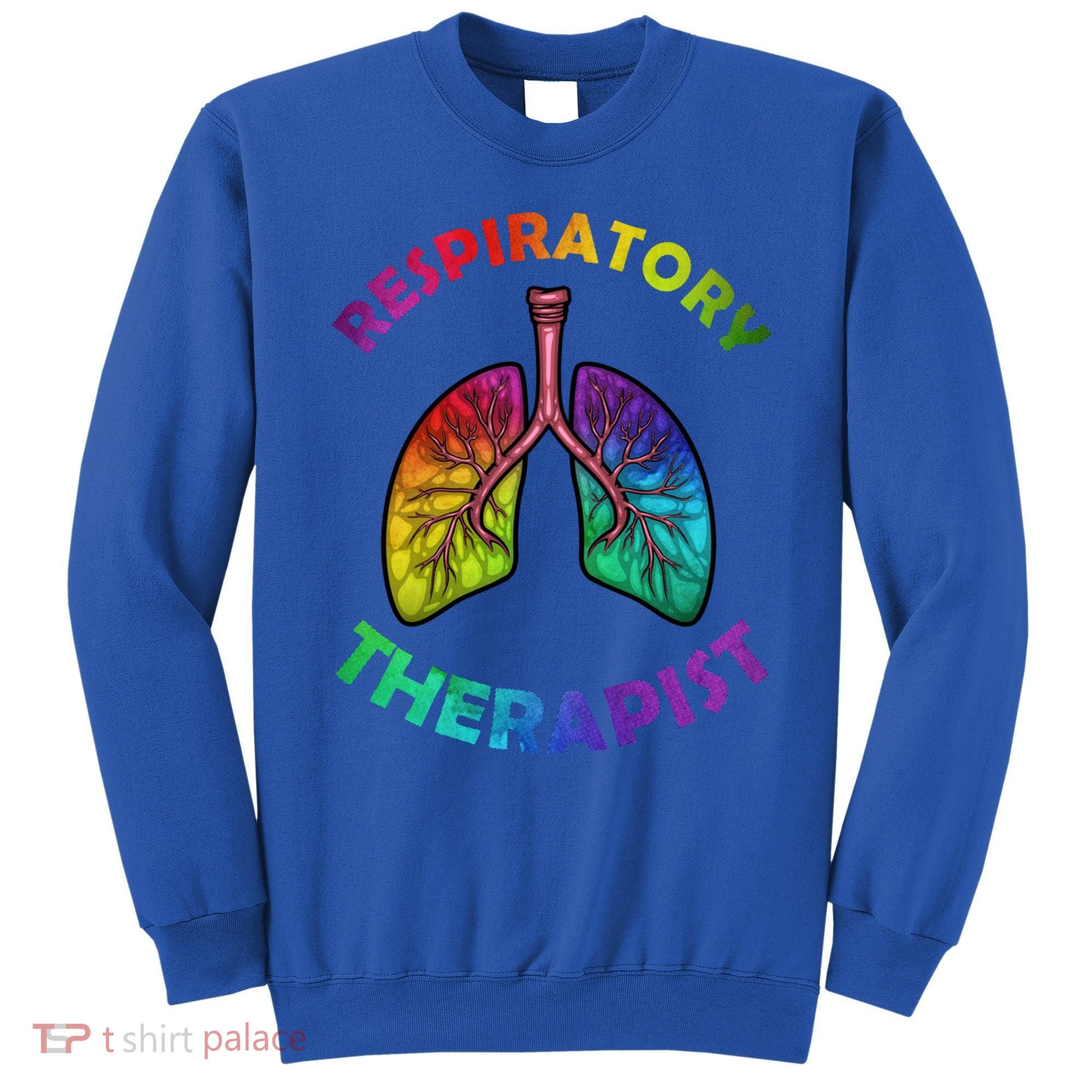 Cool Respiratory Therapy For Care Lung Doctor Rt Gift Sweatshirt