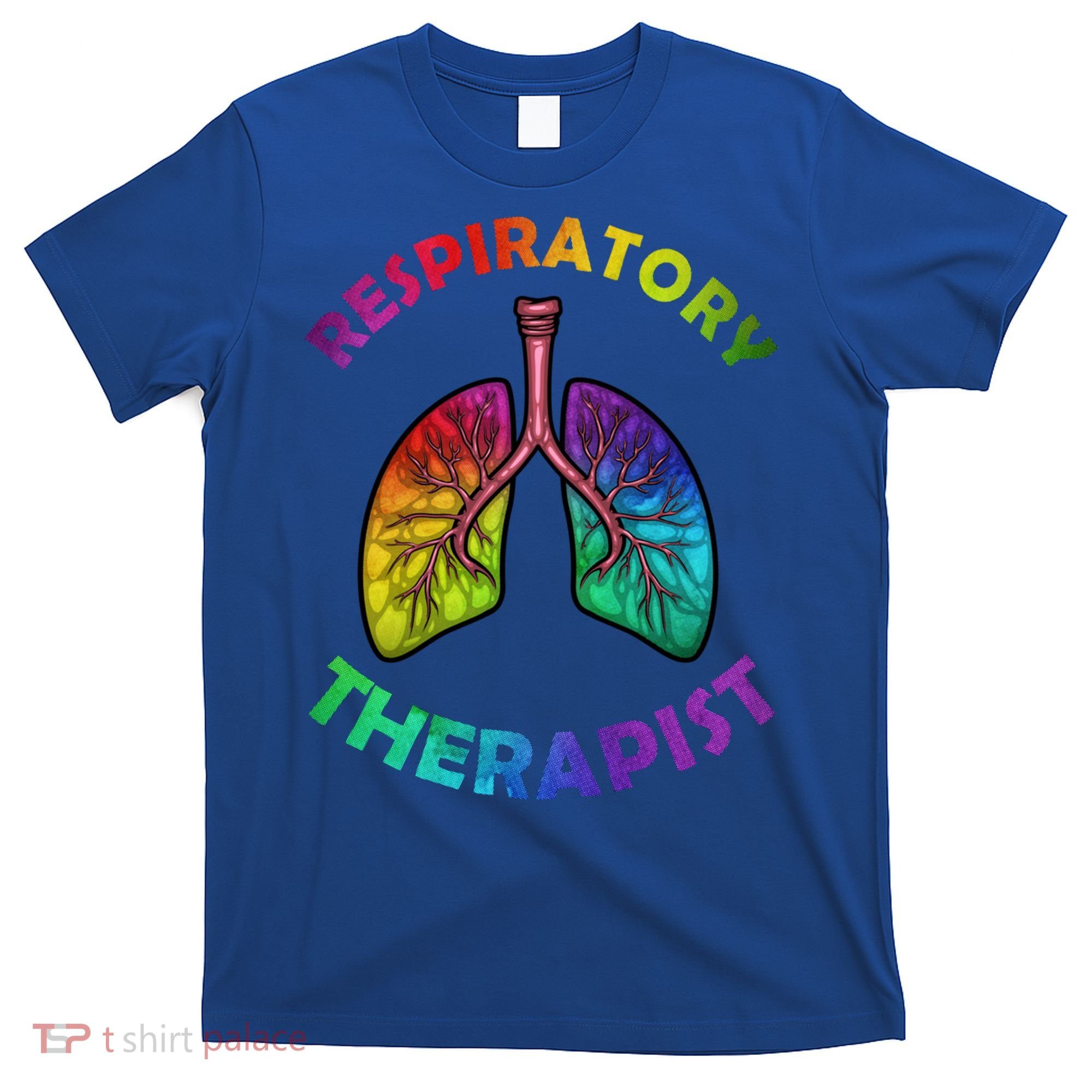Cool Respiratory Therapy For Care Lung Doctor Rt Gift T-Shirt