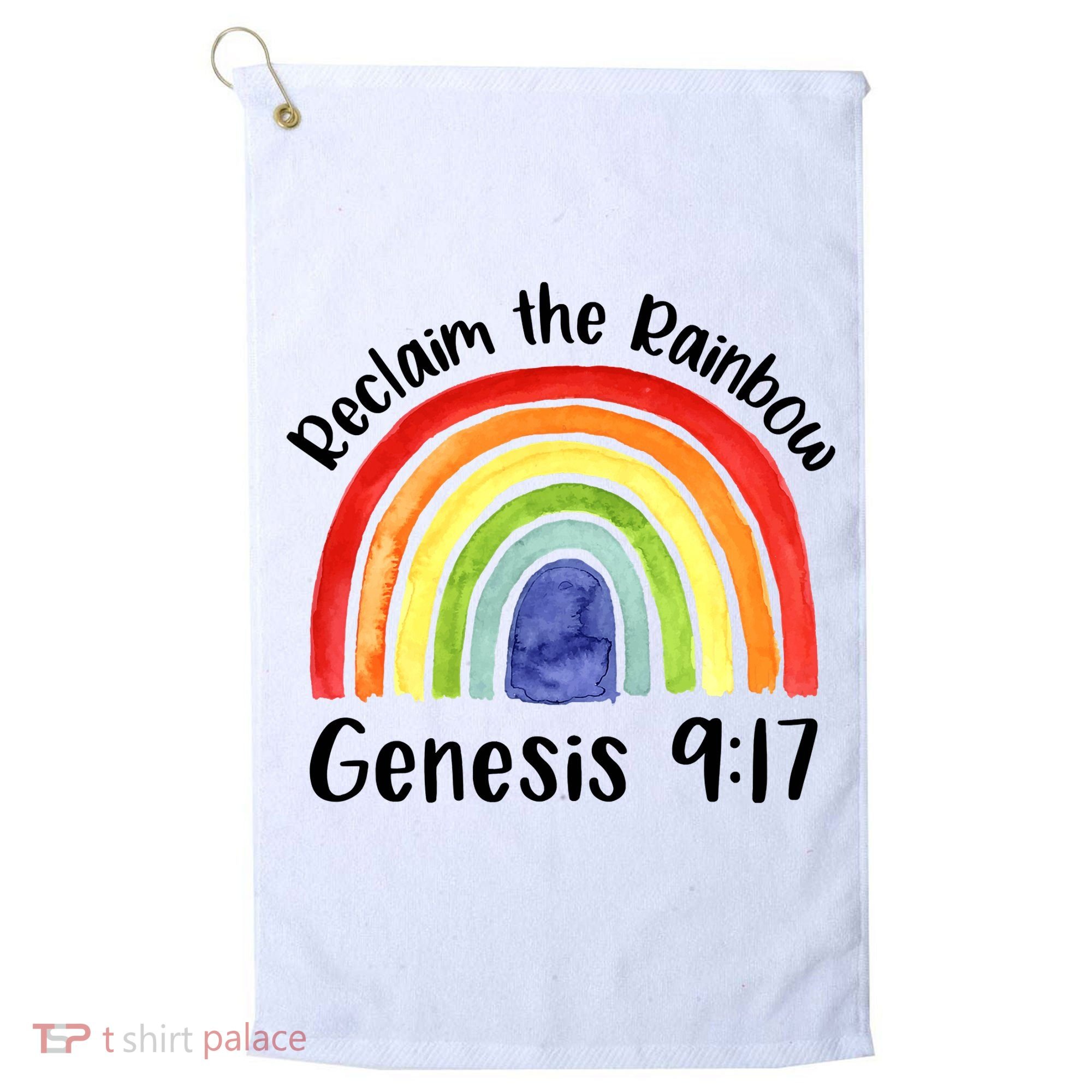Christian Reclaim The Rainbow Jesus Lover Proverb Tee Golf Towel