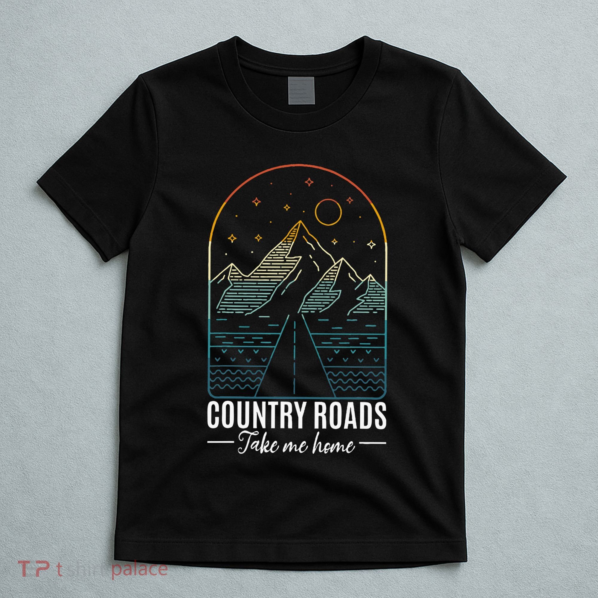 Country Roads Take Me Home Country Roads Retro Country T-Shirt