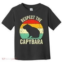 Capybaras Respect The Capybara Cavy Rodent Lover  Toddler T-Shirt thumb 0