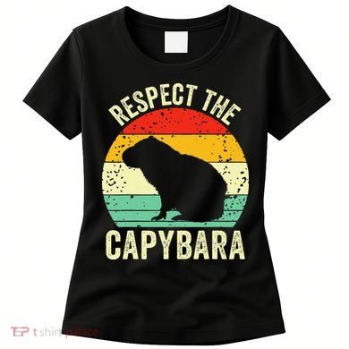 Capybaras Respect The Capybara Cavy Rodent Lover  Women's T-Shirt